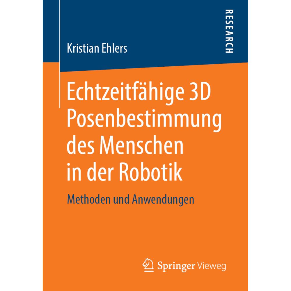 Echtzeitfahige 3D Posenbestimmung des Menschen in der Robotik, Fachbücher von Kristian Ehlers