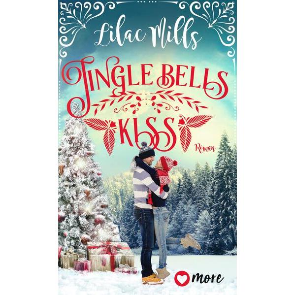 Jingle Bells Kiss, Belletristik von Lilac Mills