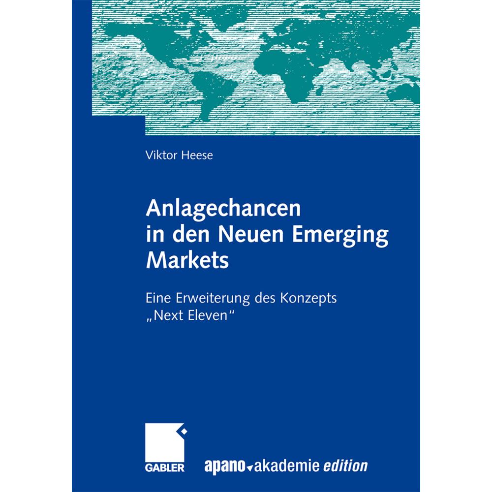 Anlagechancen in den Neuen Emerging Markets, Fachbücher von Viktor Heese