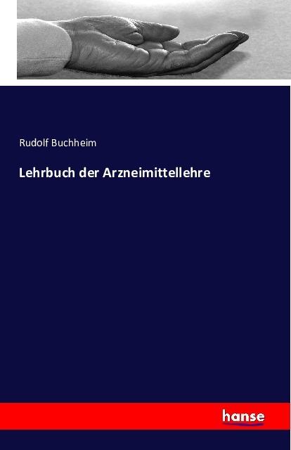Produktbild Lehrbuch der Arzneimittellehre (Deutsch, Rudolf Buchheim, 2016)