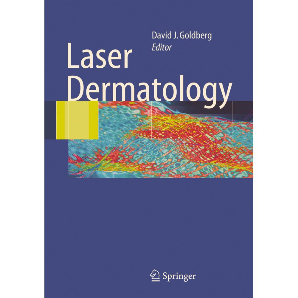 Laser Dermatology, Fachbücher von David J. Goldberg