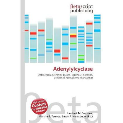 Adenylylcyclase, Fachbücher von Lambert M. Surhone, Mariam T. Tennoe, Susan F. Henssonow