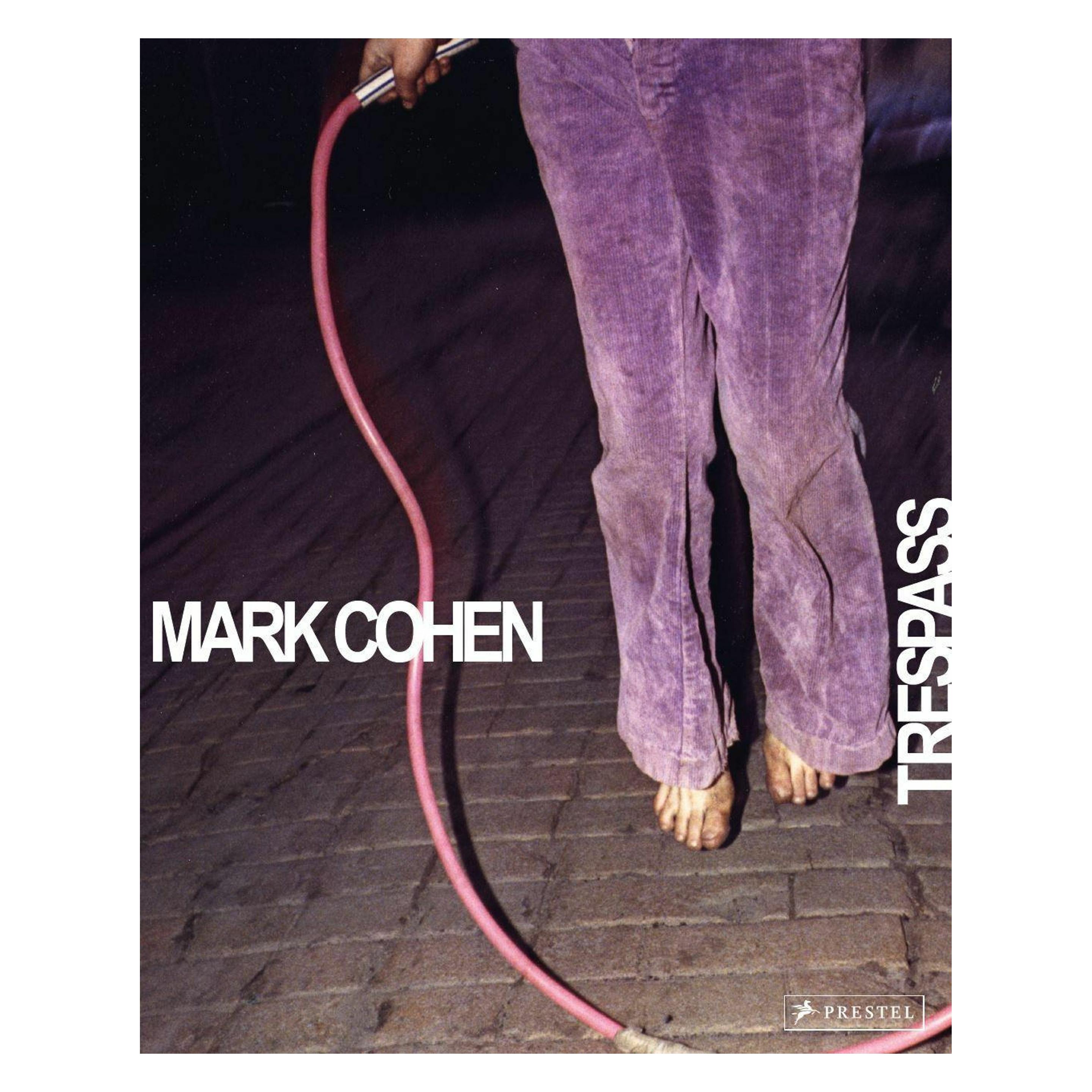Prestel Mark Cohen, Trespass, Non-fictie Van Phillip Prodger, Merk Cohen