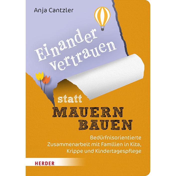 Einander vertrauen statt Mauern bauen, Fachbücher von Anja Cantzler