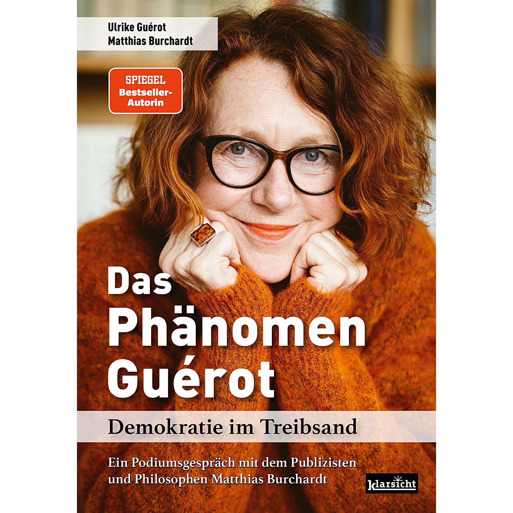 Das Phänomen Guérot, Sachbücher von Ulrike Guérot, Matthias Burchardt