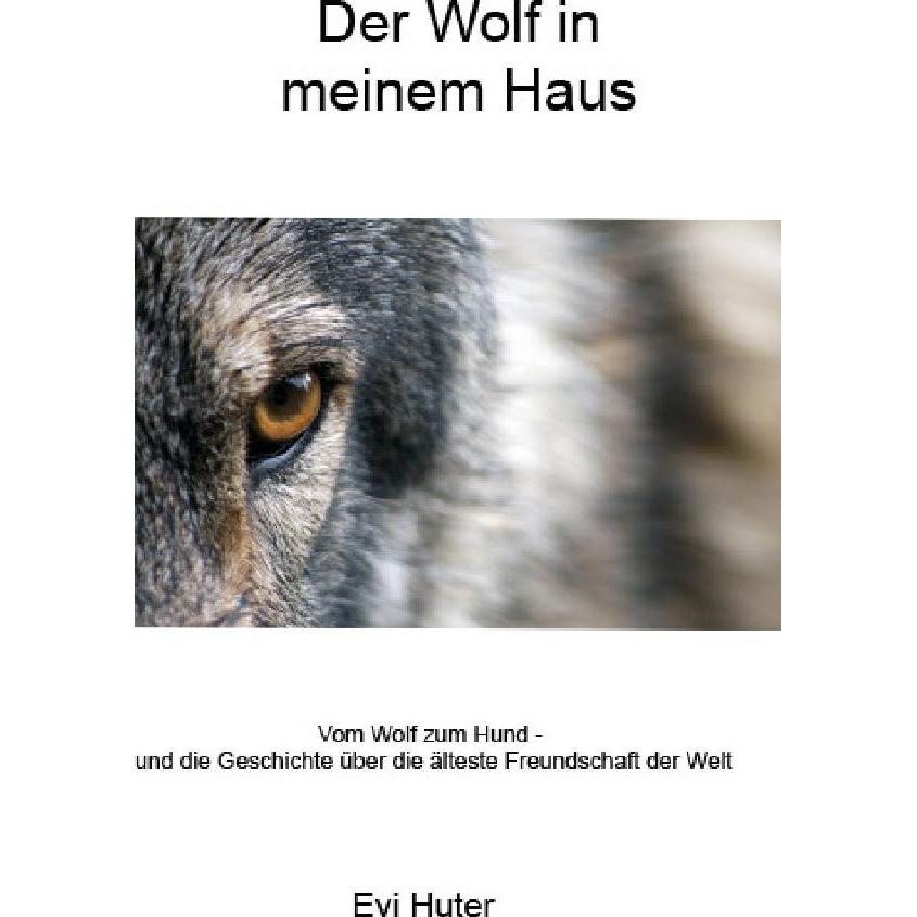 Der Wolf in meinem Haus, Ratgeber von Evi Huter
