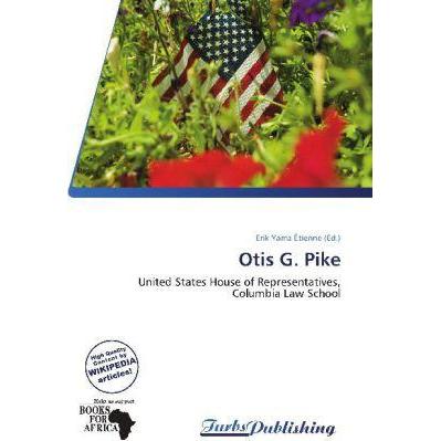 Otis G. Pike, Fachbücher von Erik Yama Étienne