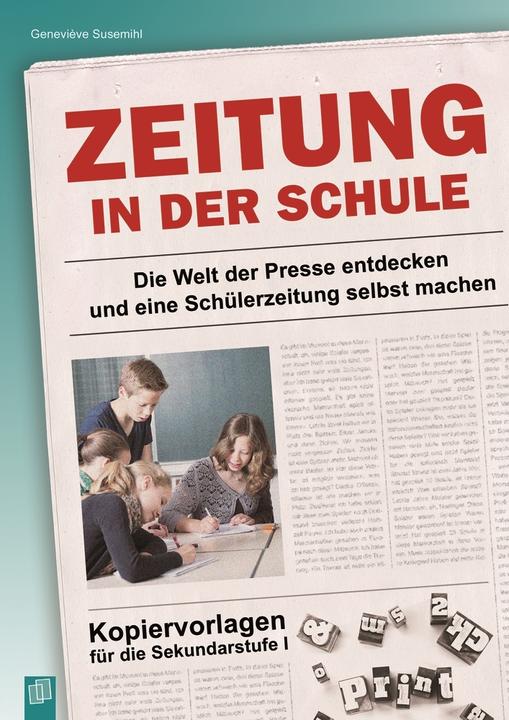 Produktbild Zeitung in der Schule 1. Sekundarstufe. Kopiervorlagen (Deutsch, Geneviève Susemihl, 2016)
