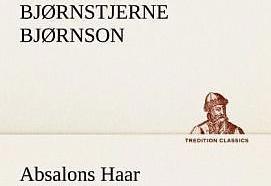 Produktbild Absalons Haar (Deutsch, Bjørnstjerne Bjørnson, 2012)