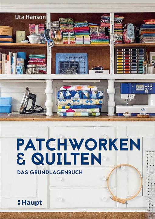 Produktbild Patchworken und Quilten (Deutsch, Uta Hanson, 2024)