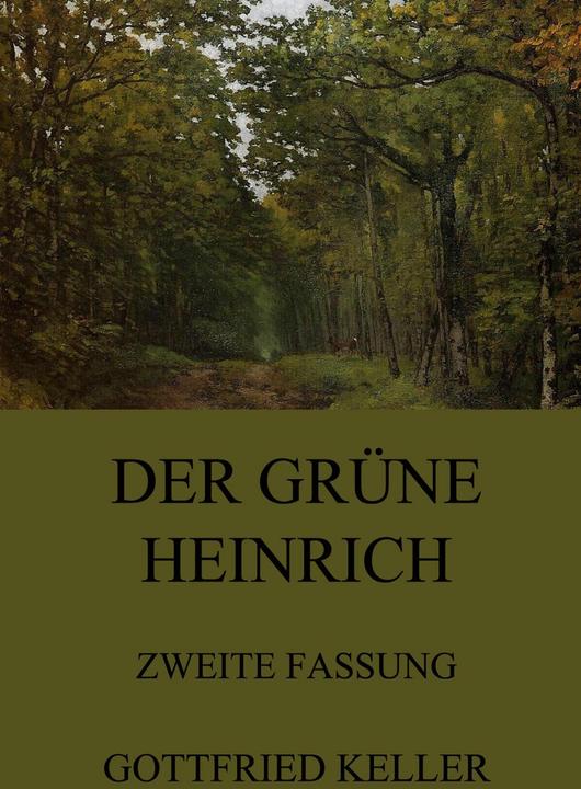 Produktbild Der grüne Heinrich (Zweite Fassung) (Deutsch, Gottfried Keller, 2015)