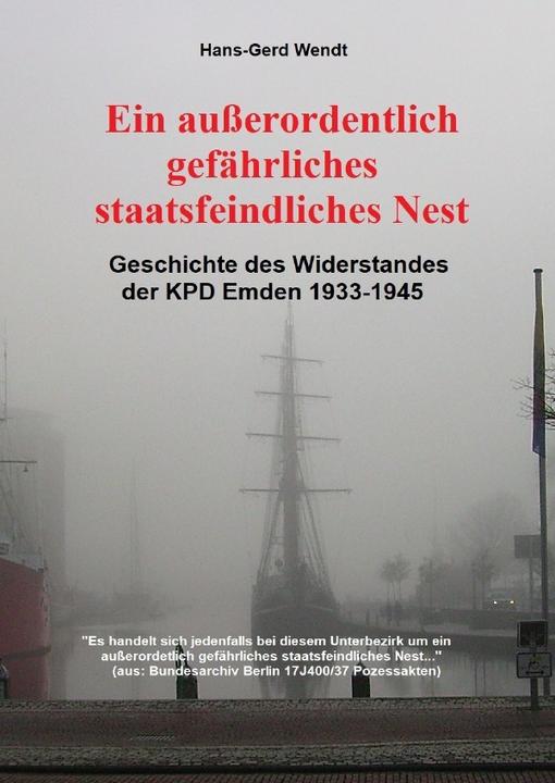 Produktbild Ein ausserordentlich gefährliches staatsfeindliches Nest (Deutsch, Hans-Gerd Wendt, 2021)