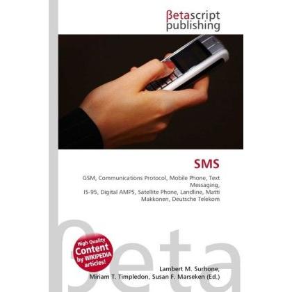 Sms, Fachbücher von Susan F. Marseken, Lambert M. Surhone, Miriam T. Timpledon
