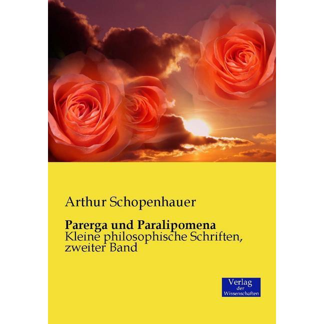 Parerga und Paralipomena, Fachbücher von Arthur Schopenhauer