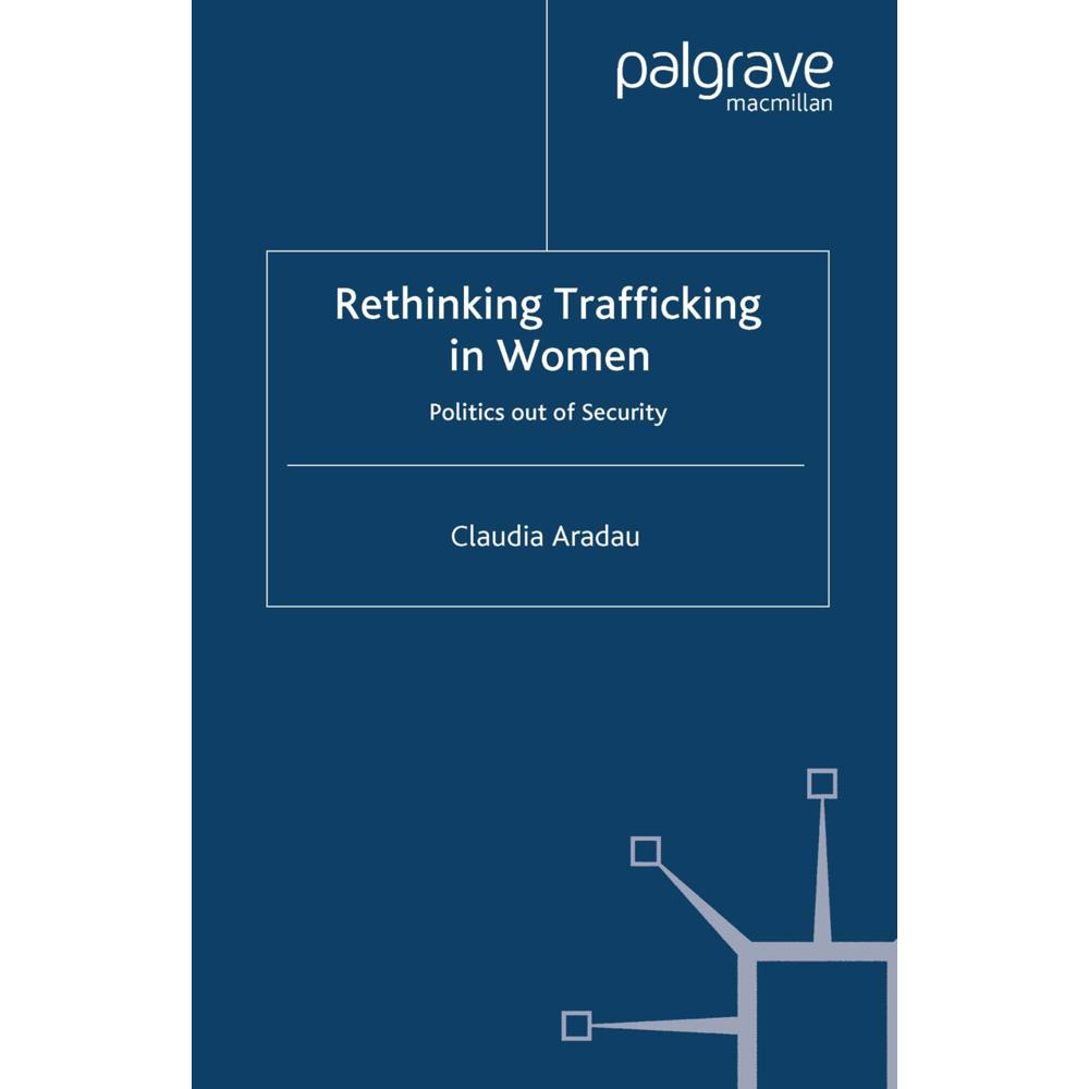 Rethinking Trafficking in Women, Fachbücher von Claudia Aradau