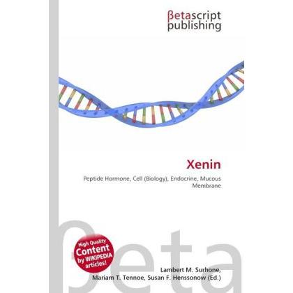 Xenin, Fachbücher von Lambert M. Surhone, Mariam T. Tennoe, Susan F. Henssonow
