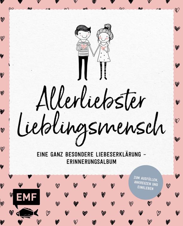 Produktbild Allerliebster Lieblingsmensch (Deutsch, Edition Michael Fischer, EMF Verlag, 2018)