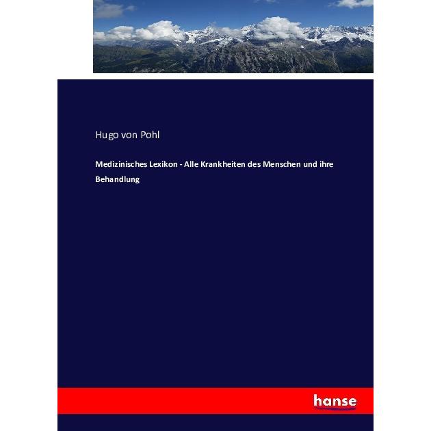 Medizinisches Lexikon, Fachbücher von Hugo von Pohl