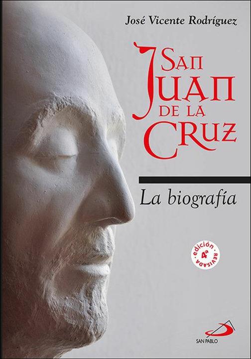 Produktbild San Juan de la Cruz : la biografía (Spanisch, José Vicente Rodríguez, 2016)