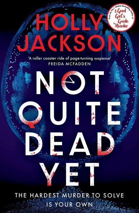 Produktbild Not Quite Dead Yet (Englisch, Holly Jackson, 2025)