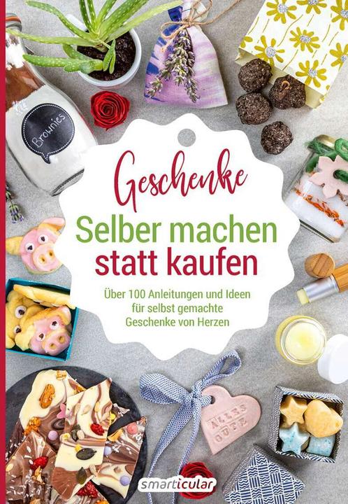 Produktbild Einfach Weniger Selber machen statt kaufen – Geschenke (Deutsch, smarticular Verlag, 2021)