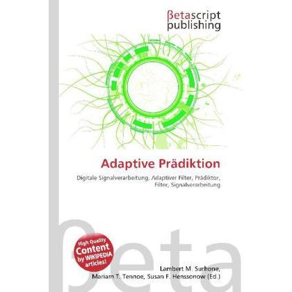 Adaptive Prädiktion, Fachbücher von Lambert M. Surhone, Mariam T. Tennoe, Susan F. Henssonow
