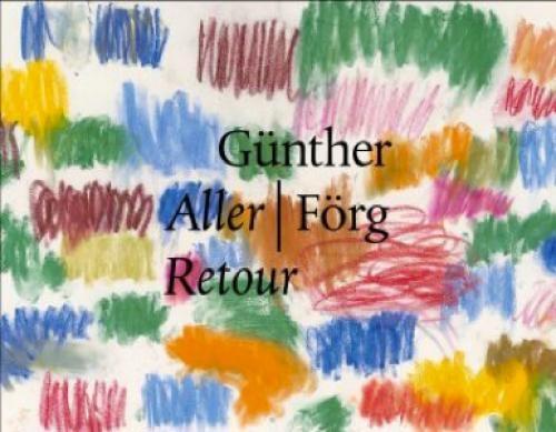 Produktbild Günther Förg: aller / retour (Deutsch, Englisch, Günther Förg, 2009)