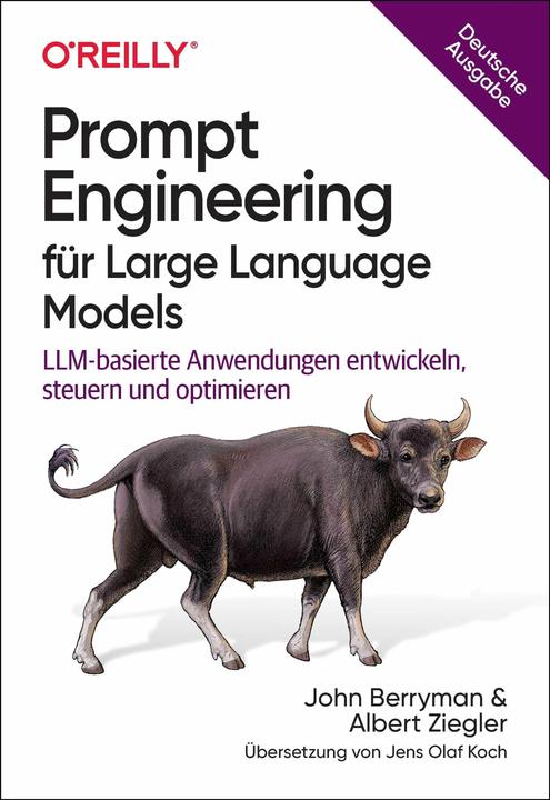 Actual product image Prompt Engineering für Large Language Models (German, Albert Ziegler, John Berryman, 2025)