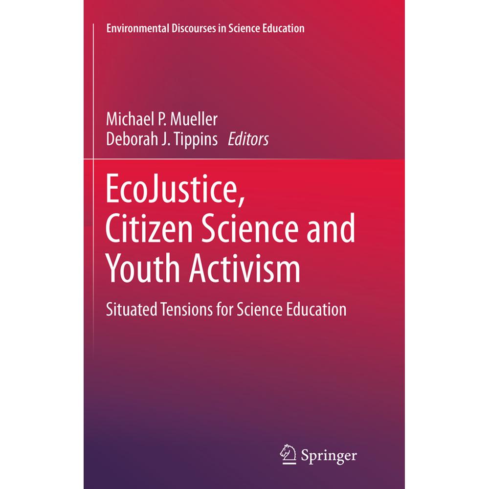 EcoJustice, Citizen Science and Youth Activism, Fachbücher von Deborah J. Tippins, Michael P. Mueller