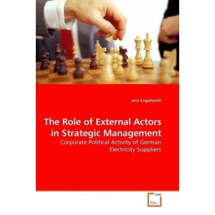 The Role of External Actors in Strategic Management, Fachbücher
