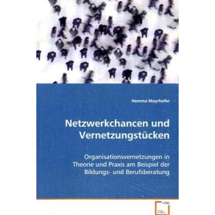 Netzwerkchancen und Vernetzungstücken, Fachbücher von Hemma Mayrhofer