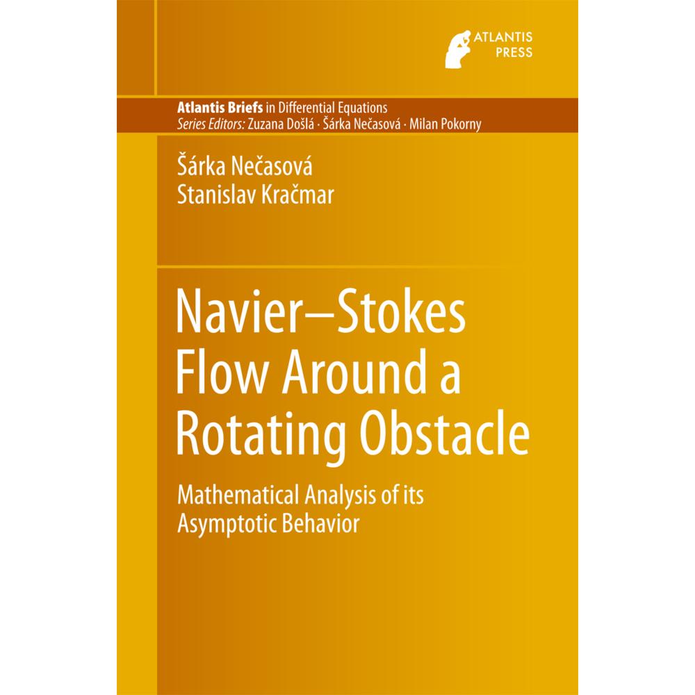 Thumbnail - Navier-Stokes Flow Around a Rotating Obstacle, Fachbücher von Stanislav Kracmar, Sarka Necasova