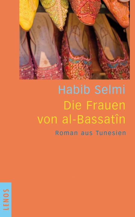 Produktbild Die Frauen von al-Bassatîn (Deutsch, Habib Selmi, 2013)