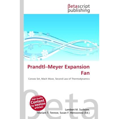 Prandtl Meyer Expansion Fan, Fachbücher von Lambert M. Surhone, Miriam T. Timpledon, Susan F. Marseken