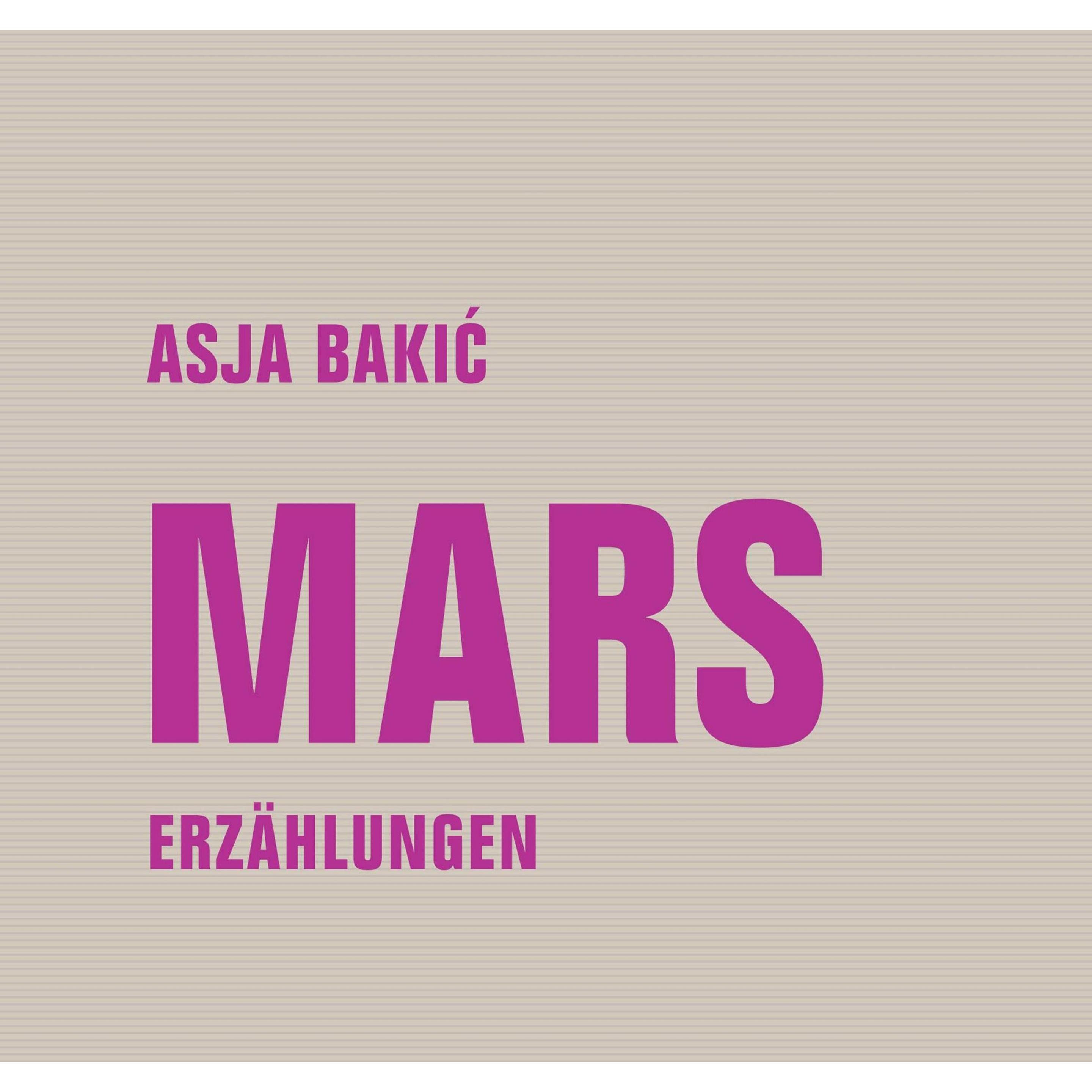 Mars, Belletristik von Alida Bremer, Asja Bakic