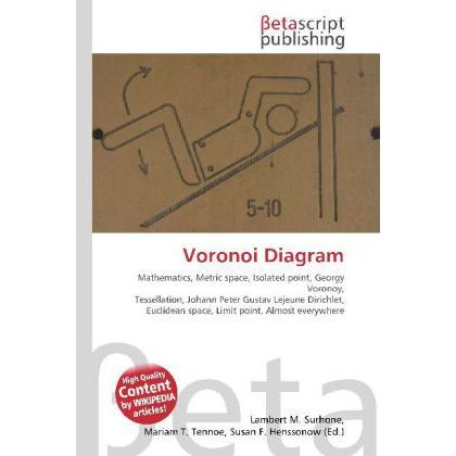 Voronoi Diagram, Fachbücher von Lambert M. Surhone, Miriam T. Timpledon, Susan F. Marseken