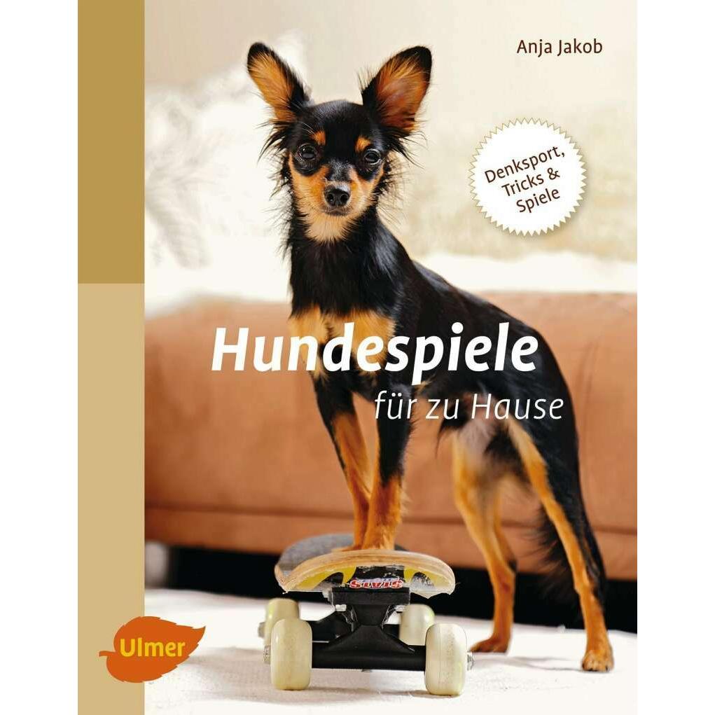 Hundespiele für zu Hause, Ratgeber von Anja Jakob
