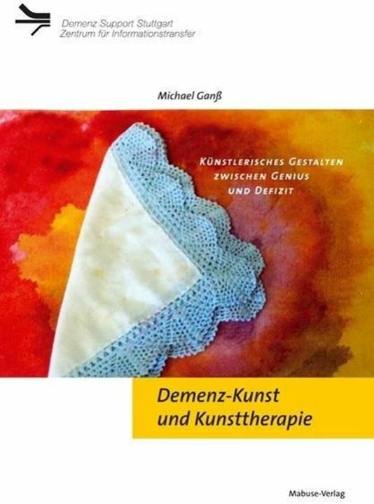 Produktbild Demenz-Kunst und Kunsttherapie (Deutsch, Michael Ganss, 2024)