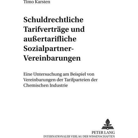 Schuldrechtliche Tarifverträge und aussertarifliche Sozialpartner-Vereinbarungen, Fachbücher von Timo Karsten