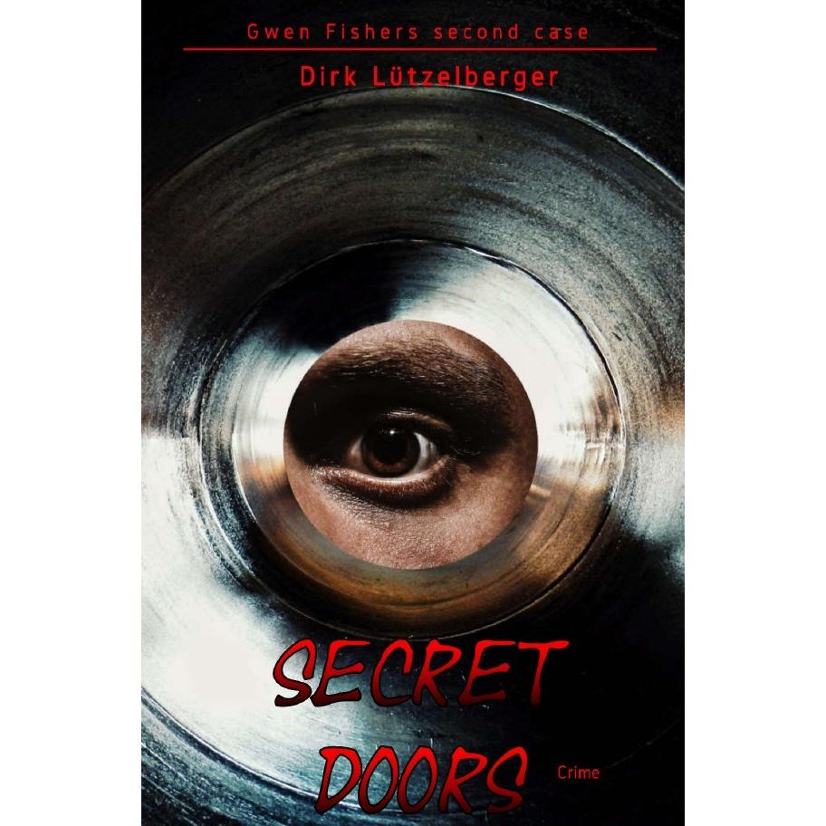 Secret doors, Belletristik von Dirk Lützelberger
