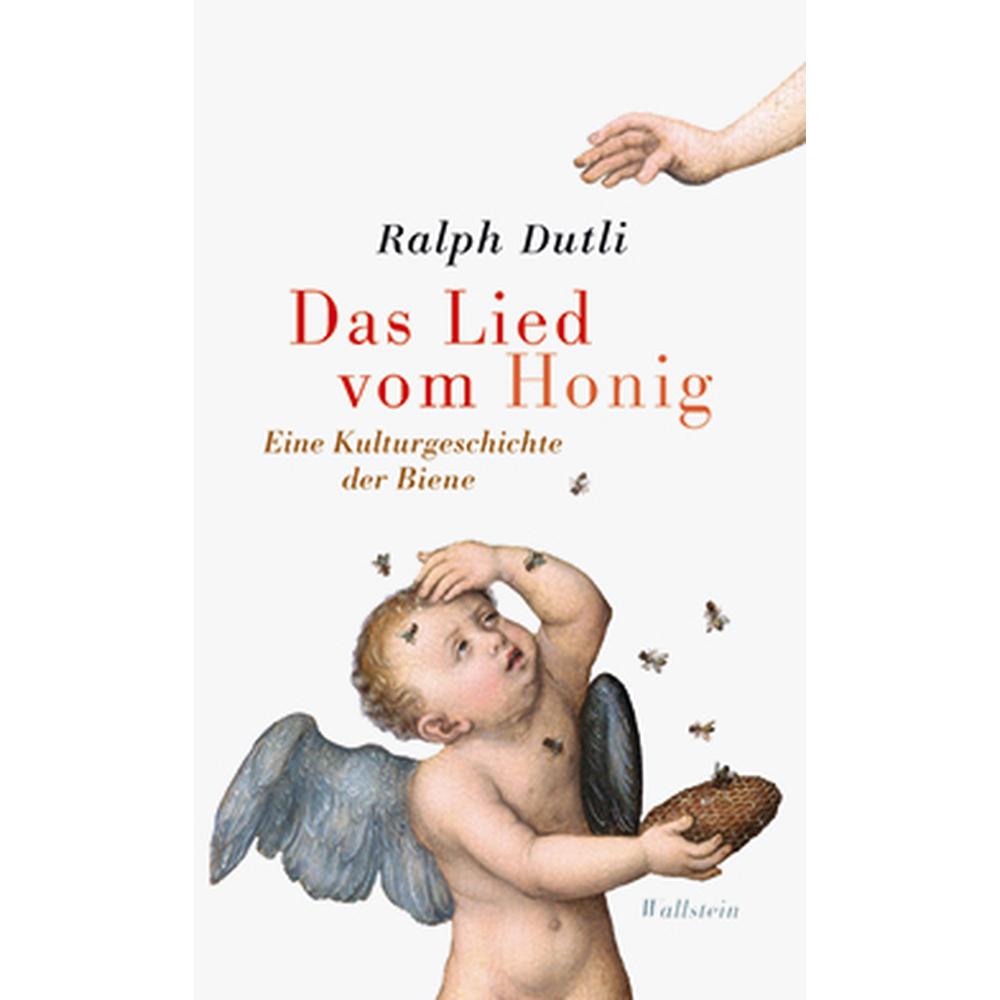 Das Lied vom Honig, Belletristik von Ralph Dutli