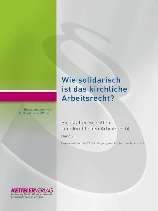 Eichstätter Schriften zum kirchlichen Arbeitsrecht 2022 (Deutsch, Renate Oxenknecht-Witzsch, 2022)
