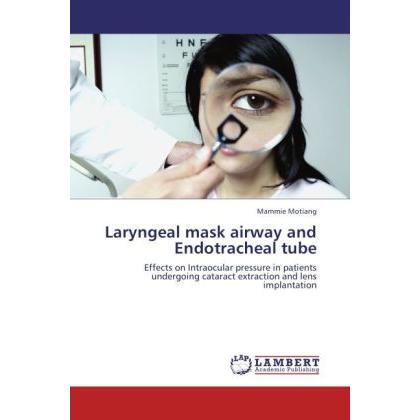 Laryngeal mask airway and Endotracheal tube, Fachbücher