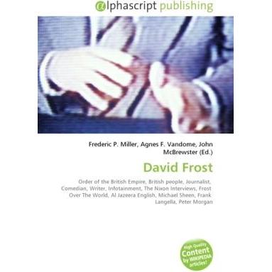 David Frost, Fachbücher von Agnes F. Vandome, Frederic P. Miller, John McBrewster