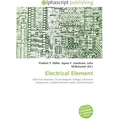 Electrical Element, Fachbücher von Agnes F. Vandome, Frederic P. Miller, John McBrewster