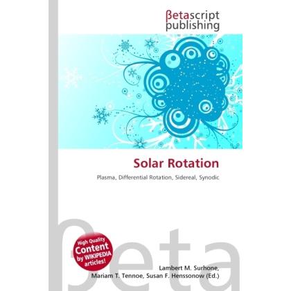 Solar Rotation, Fachbücher von Lambert M. Surhone, Miriam T. Timpledon, Susan F. Marseken