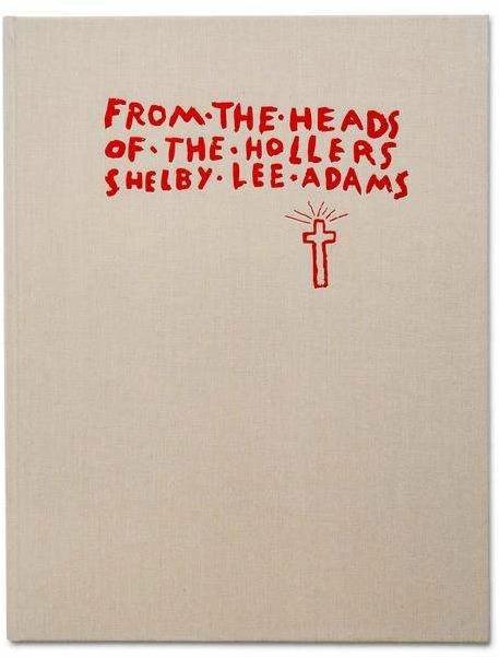 Immagine prodotto From the Heads of the Hollers (Inglese, Shelby Lee Adams, 2023)