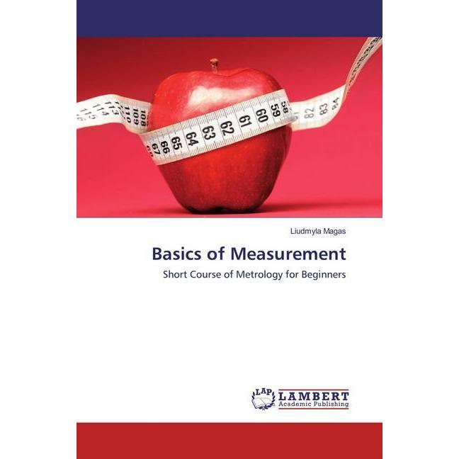 Basics of Measurement, Fachbücher von Liudmyla Magas