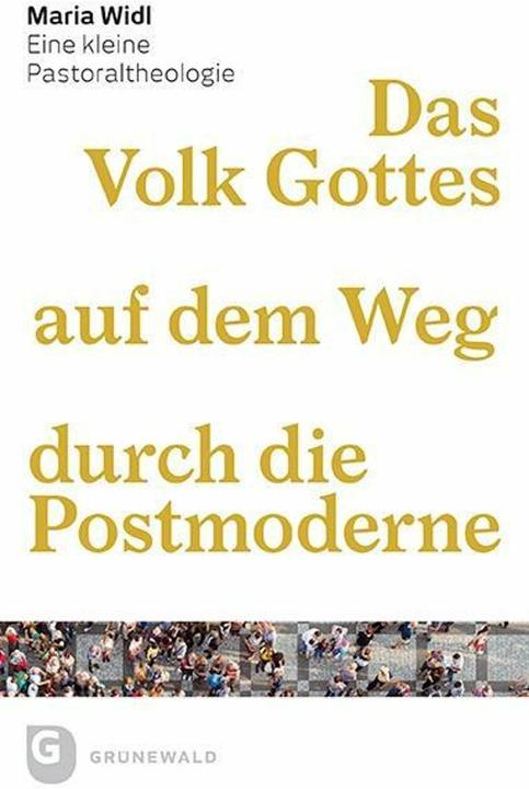 Produktbild Das Volk Gottes auf dem Weg durch die Postmoderne (Deutsch, Maria Widl, 2018)