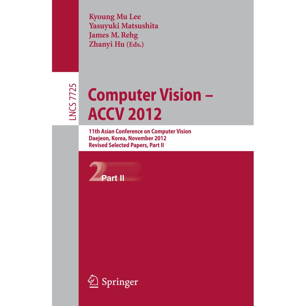 Thumbnail - Computer Vision -- ACCV 2012, Fachbücher von Yasuyuki Matsushita, James M. Rehg, Zhanyi Hu, Kyoung Mu Lee